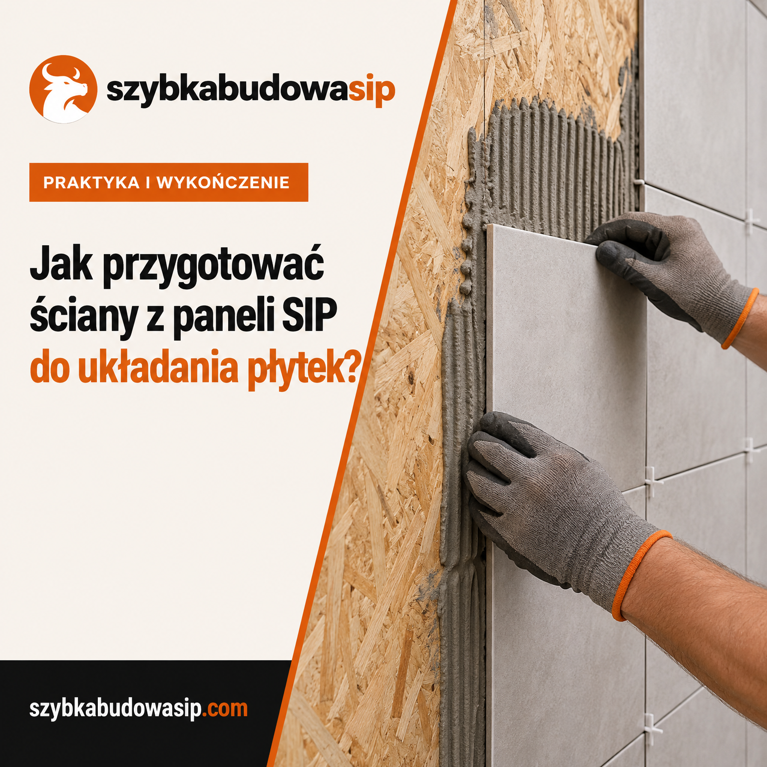 Jak przygotować ściany z paneli SIP do układania płytek?